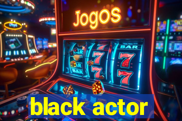 black actor