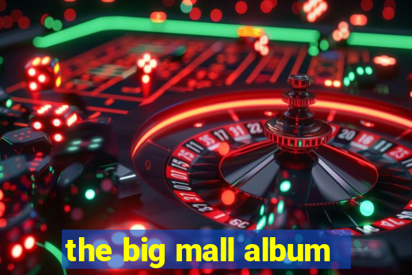 the big mall album