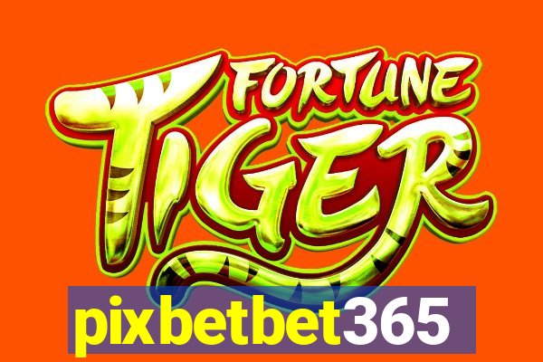 pixbetbet365