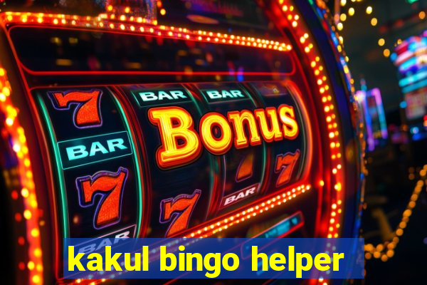 kakul bingo helper