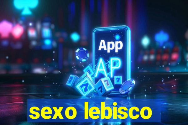 sexo lebisco