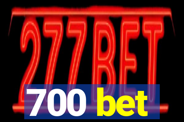 700 bet