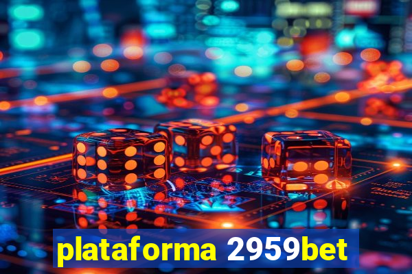 plataforma 2959bet