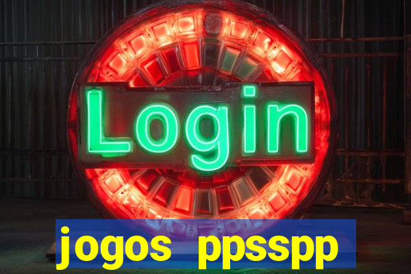 jogos ppsspp download android