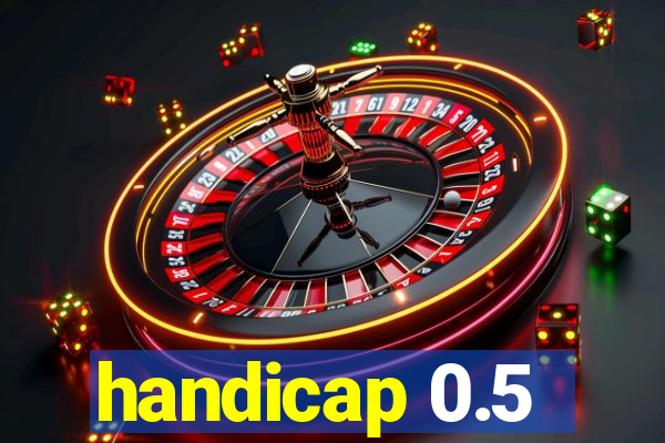 handicap 0.5