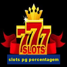 slots pg porcentagem