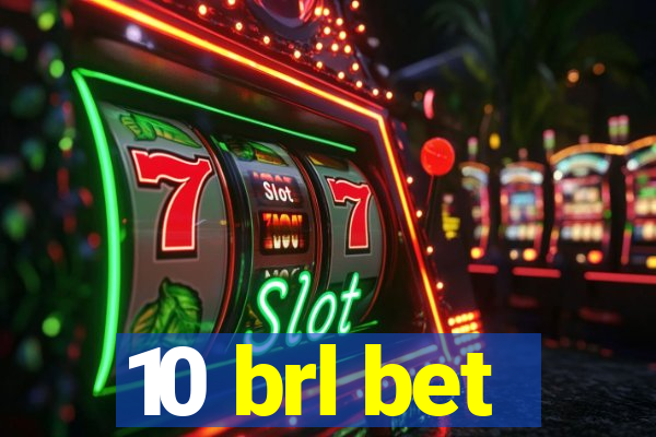 10 brl bet