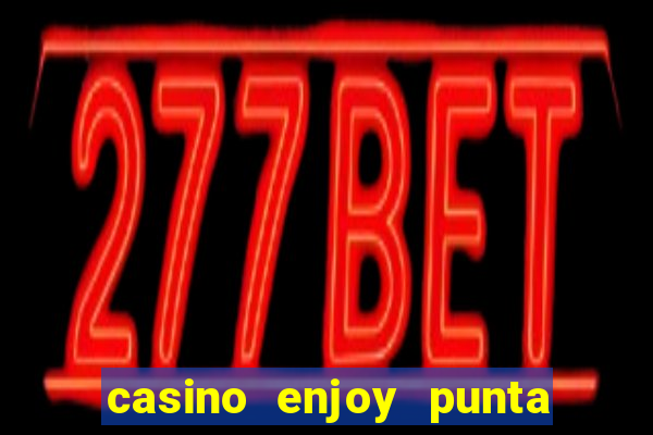 casino enjoy punta del este