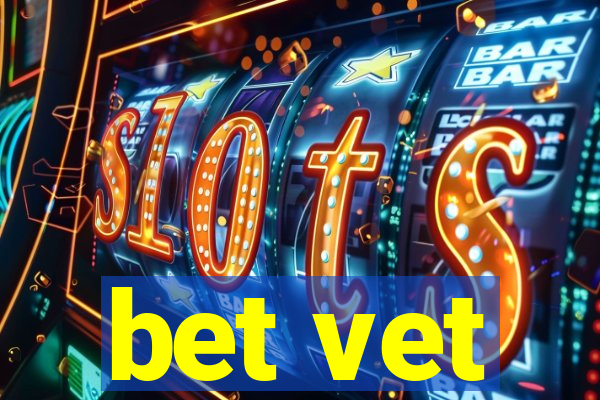 bet vet