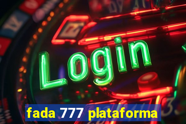 fada 777 plataforma