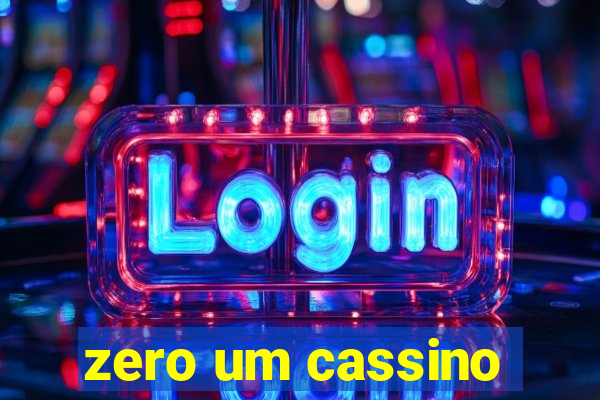 zero um cassino