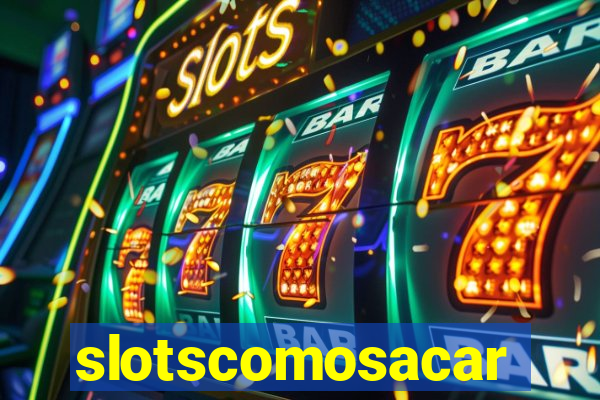 slotscomosacar