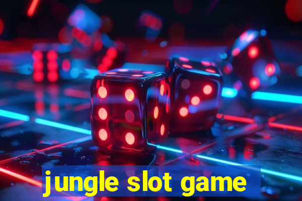 jungle slot game