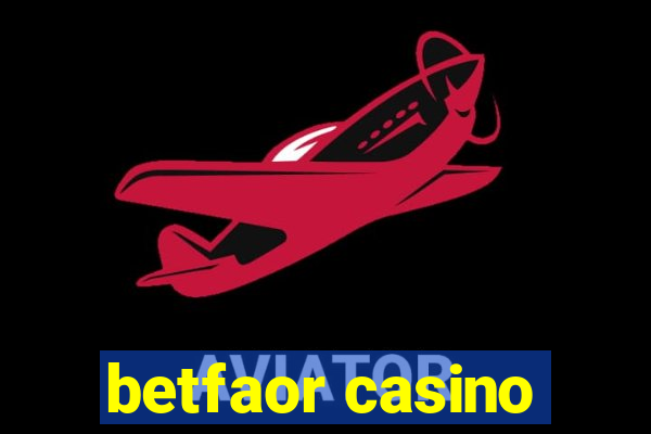 betfaor casino