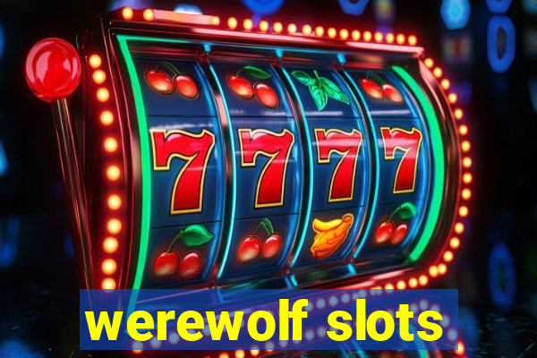 werewolf slots