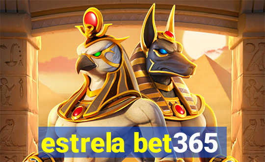 estrela bet365