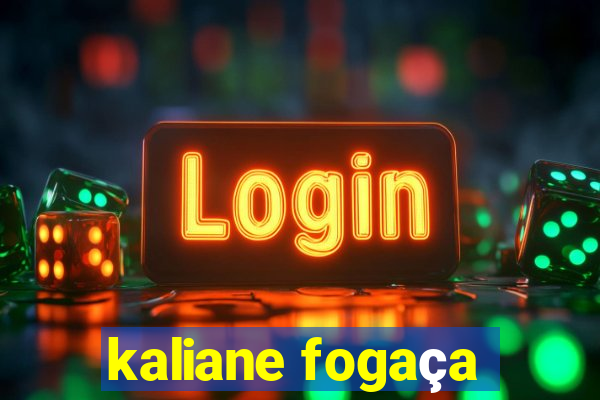 kaliane fogaça