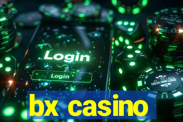 bx casino