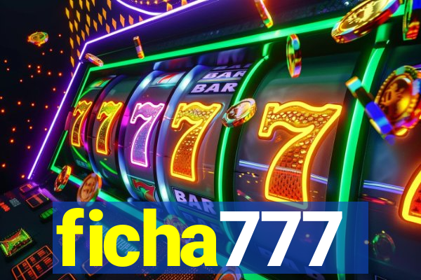 ficha777