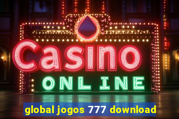 global jogos 777 download