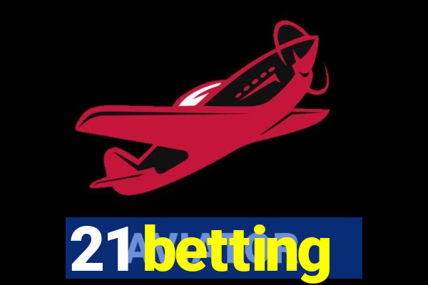 21 betting