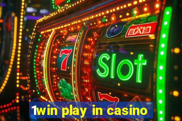 1win play in casino