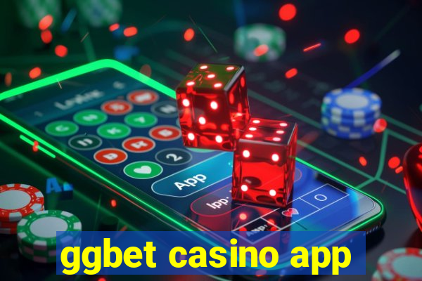 ggbet casino app