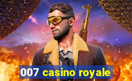 007 casino royale