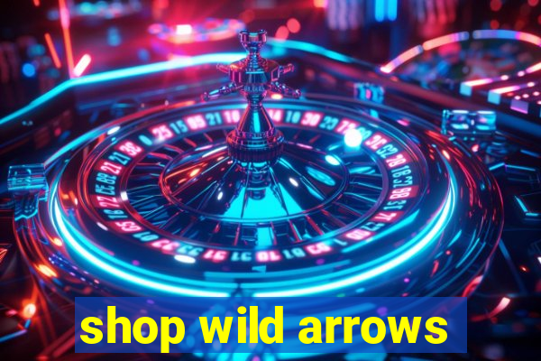 shop wild arrows