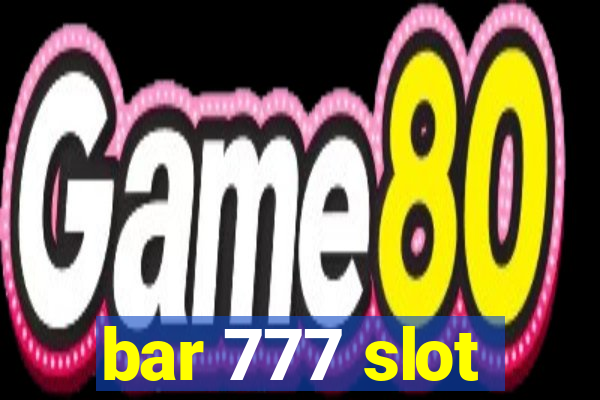 bar 777 slot