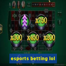 esports betting lol