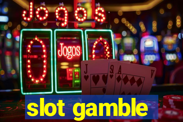 slot gamble