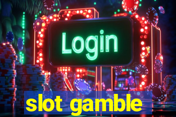 slot gamble