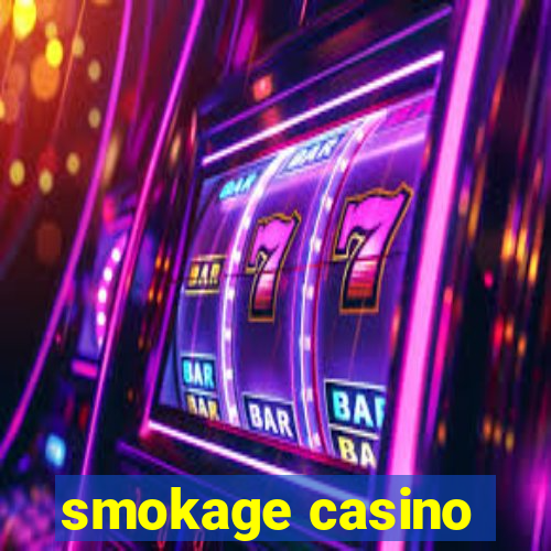 smokage casino