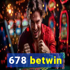 678 betwin