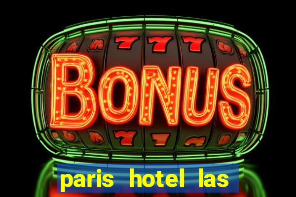 paris hotel las vegas casino