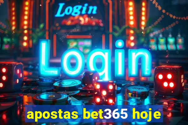 apostas bet365 hoje