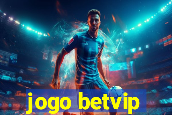 jogo betvip