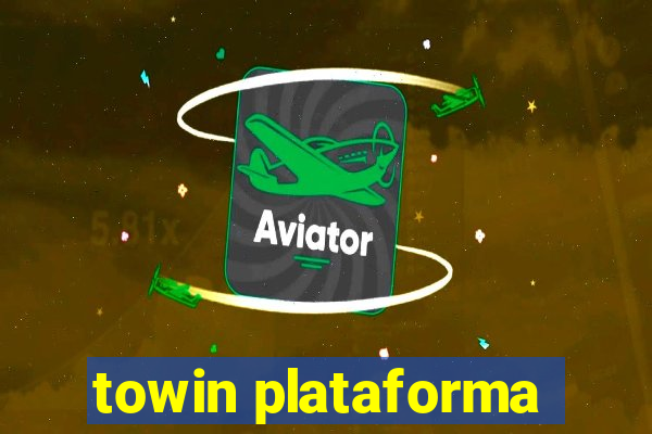 towin plataforma