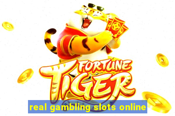 real gambling slots online