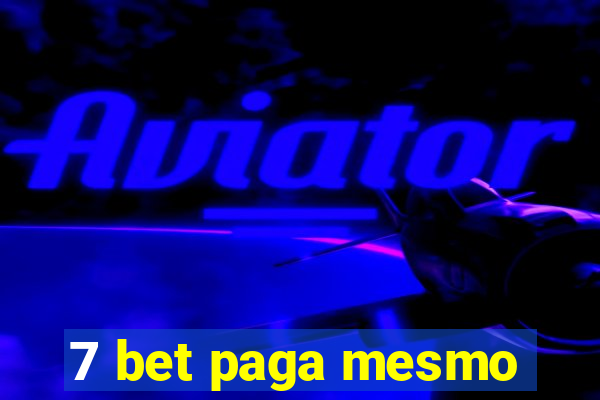 7 bet paga mesmo