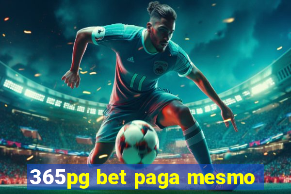 365pg bet paga mesmo