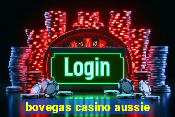 bovegas casino aussie