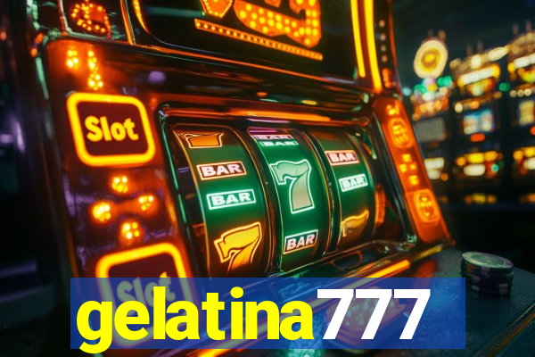 gelatina777