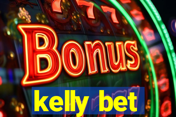 kelly bet