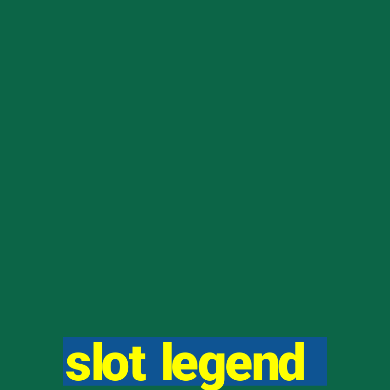 slot legend