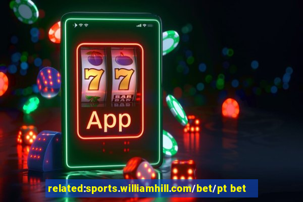 related:sports.williamhill.com/bet/pt bet