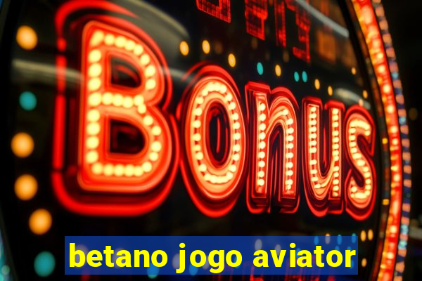 betano jogo aviator