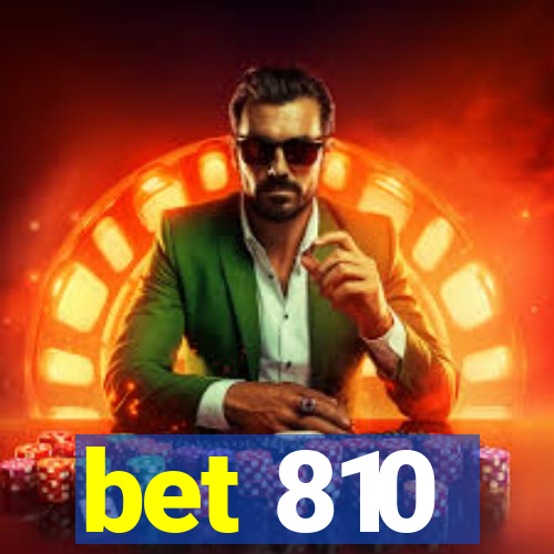 bet 810