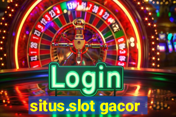 situs.slot gacor